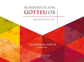 BA11242-16 Bläserbuch zum Gotteslob Diözese Köln für variables Bläser-Ensemble (Blasorchester/Posaunenchor), 1. Stimme in B hoch (Klarinette solo) 