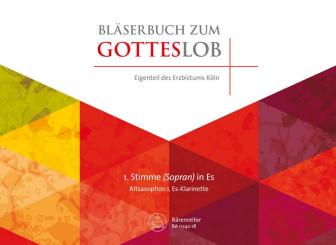BA11242-18 Bläserbuch zum Gotteslob Diözese Köln für variables Bläser-Ensemble (Blasorchester/Posaunenchor), 1. Stimme in Es (Altsaxophon 1/Klarinette) 