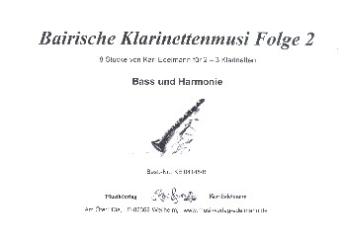 Edelmann, Karl: Bairische Klarinettenmusi Band 2 für 2-3 Klarinetten (bass und Harmonie ad lib), Spielpartitur Begleitung 