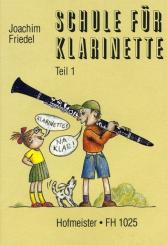 Friedel, Joachim: Schule für Klarinette Band 1 für Klarinette 