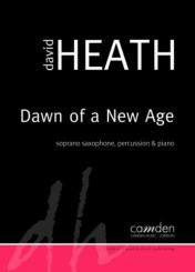 Heath, David: CM211 Dawn of a Ne Age for saxophone, Partitur und Stimmen 
