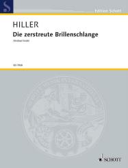 Hiller, Wilfried: Die zerstreute Brillenschlange für Erzähler,Klarinette und Bordun 