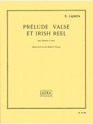 Laparra, Raoul: Prélude, Valsé et Irish Reel for clarinet and piano 