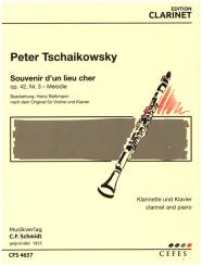 Tschaikowsky, Peter Iljitsch: Souvenir d'un lieu cher op.42,3 - Melodie für Klarinette und Klavier 