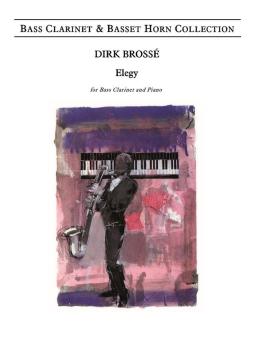 Brossé, Dirk: Elegy for bass clarinet and piano 
